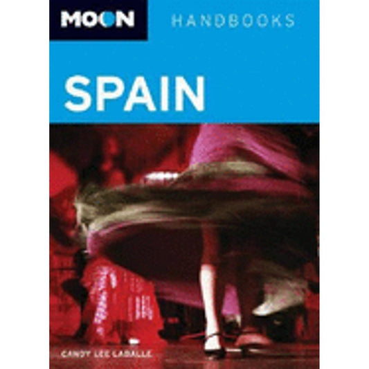 Moon Handbooks Spain (Pre-Owned Paperback 9781598800456) by Candy Lee Laballe